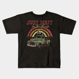 Graphic Vintage Just Wait In The Truck My Favorite People Kids T-Shirt